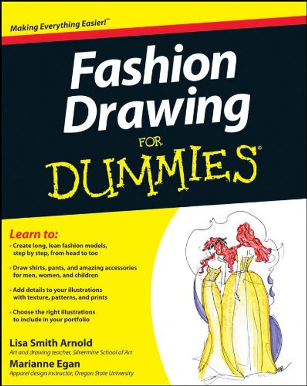 Cover Art for 9780470887622, Fashion Drawing for Dummies by Lisa Arnold, Marianne Egan