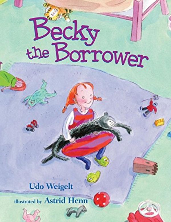 Cover Art for 9780735822054, Becky the Borrower by Udo Weigelt