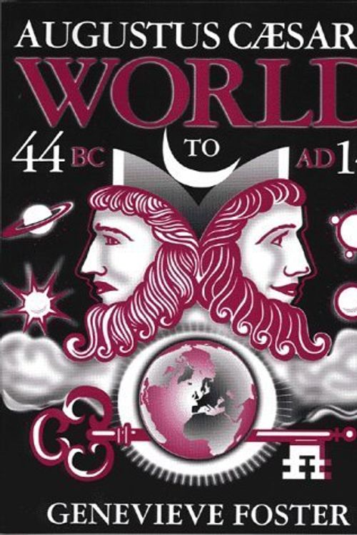 Cover Art for B00HTJPN5C, By Genevieve Foster - Augustus Caesars World: A Story of Ideas and Events from Bc 44 to 14 Ad (Illustrate) (2/13/95) by Genevieve Foster