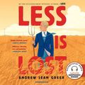 Cover Art for 9781668622582, Less Is Lost LIB/e by Andrew Sean Greer