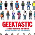 Cover Art for 9780316008105, Geektastic by Holly Black, Cecil Castellucci