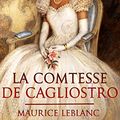 Cover Art for B00PMMUXVM, La Comtesse de Cagliostro by Maurice Leblanc