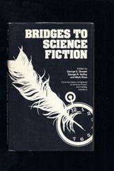 Cover Art for 9780809309610, Bridges to Science Fiction by George Edgar Slusser