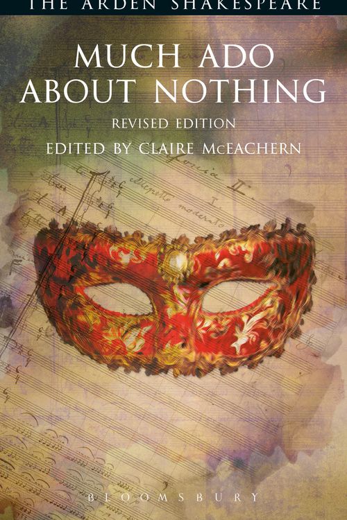 Cover Art for 9781472520296, Much Ado About Nothing: Revised Edition: Third Series (Arden Shakespeare) by William Shakespeare