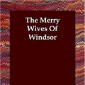 Cover Art for 9781406821024, The Merry Wives Of Windsor by William Shakespeare