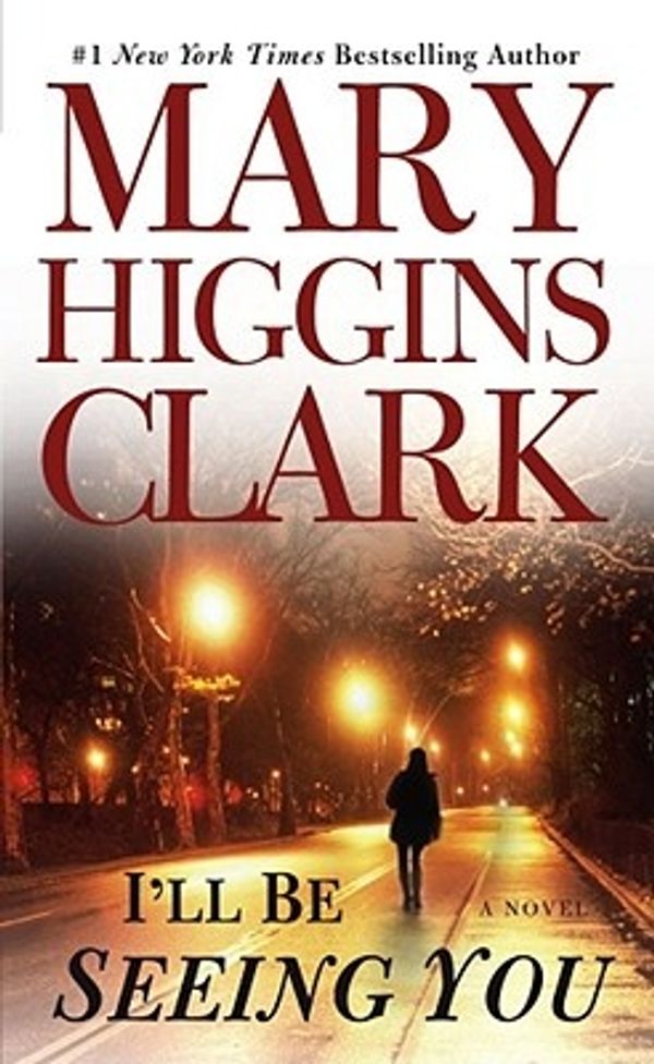 Cover Art for 9780671888589, I'll Be Seeing You by Mary Higgins Clark