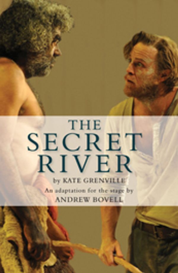 Cover Art for 9781925005004, The Secret River by Kate Grenville