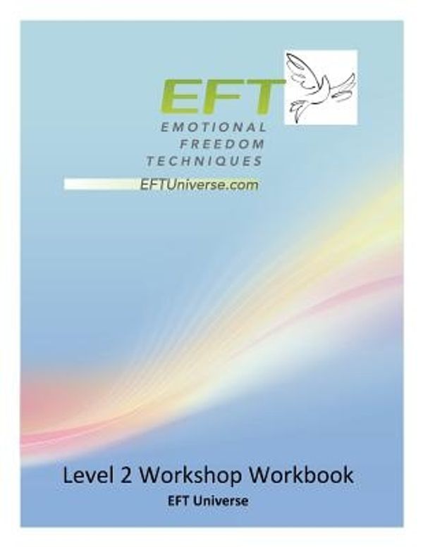 Cover Art for 9781604152425, Eft Level 2 Workshop Workbook by Dawson Church