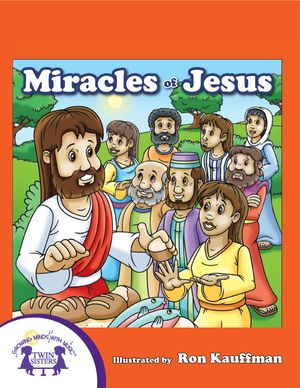 Cover Art for 9781620024706, Miracles Of Jesus by Karen Mitzo Hilderbrand, Kim Mitzo Thompson, Ron Kauffman, Walt Wise