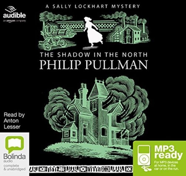 Cover Art for 9781486295678, The Shadow in the North (Sally Lockhart (2)) by Philip Pullman