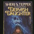 Cover Art for 9780812556124, Dervish Daughter by Sheri S. Tepper