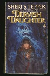 Cover Art for 9780812556124, Dervish Daughter by Sheri S. Tepper