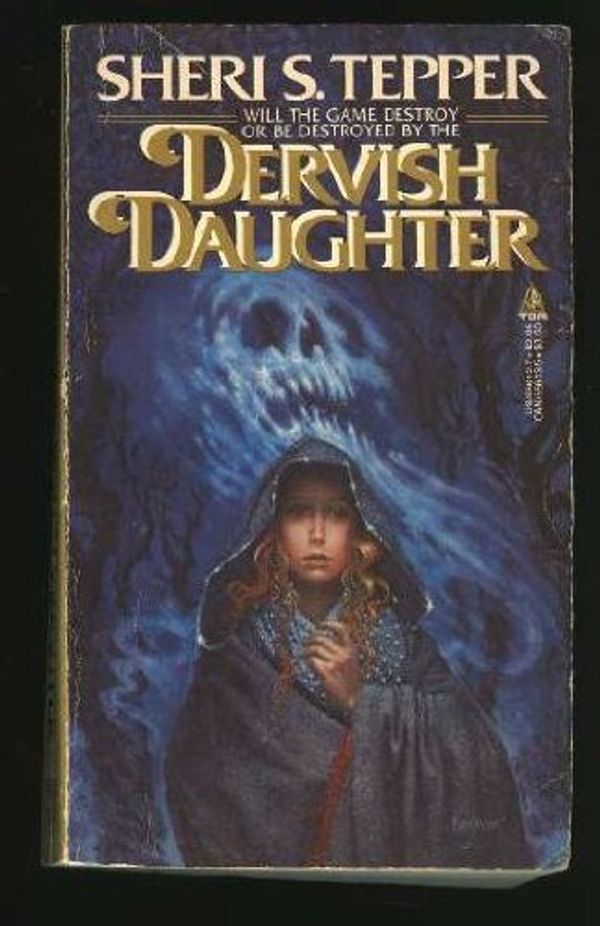 Cover Art for 9780812556124, Dervish Daughter by Sheri S. Tepper