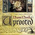 Cover Art for 9781447294139, Uprooted by Naomi Novik