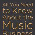 Cover Art for 9780670918867, All You Need To Know About The Music Business by Donald S. Passman