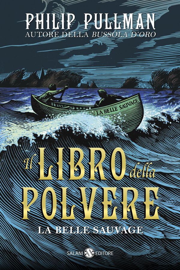 Cover Art for 9788893813112, Il Libro della Polvere (La Belle Sauvage) by Philip Pullman