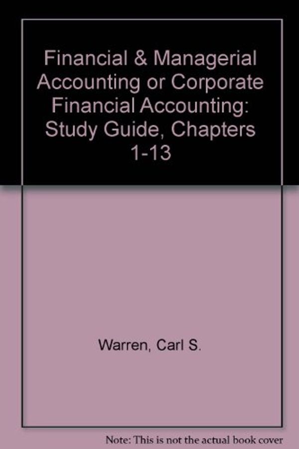 Cover Art for 9780538873628, Study Guide for Financial Accounting by Carl S. Warren; James Reeve; Philip E. Fess