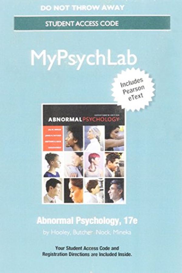 Cover Art for 9780134479736, New MyPsychLab with Pearson eText - Standalone Access Card - for Abnormal Psychology by Jill M. Hooley, James N. Butcher, Matthew K. Nock, Susan M. Mineka