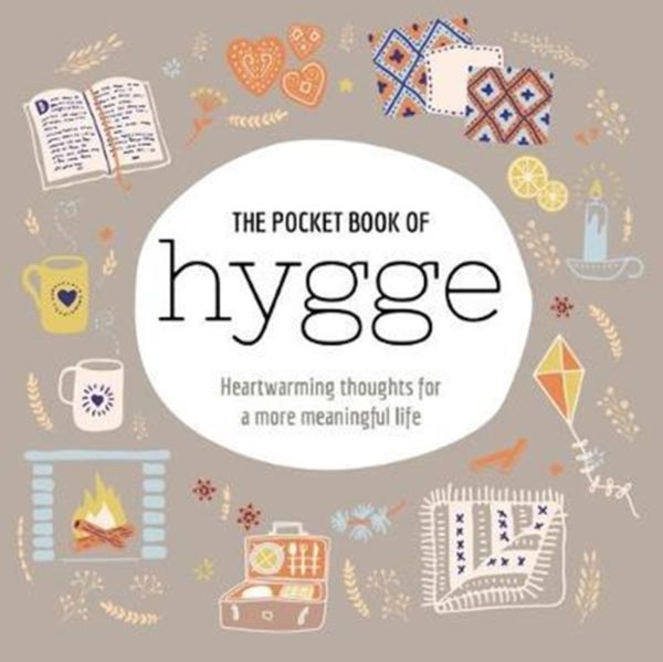 Cover Art for 9781788282444, The Pocket Book of Hygge by Arcturus Publishing