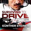 Cover Art for 9782378153069, Surviving to drive by Guenther Steiner