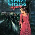 Cover Art for 9781481450140, Captive Witness by Carolyn Keene