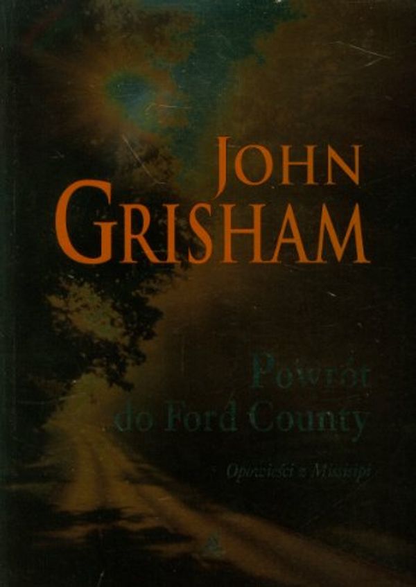 Cover Art for 9788324137787, Powrot do Ford Country Opowiesci z Missisipi by John Grisham