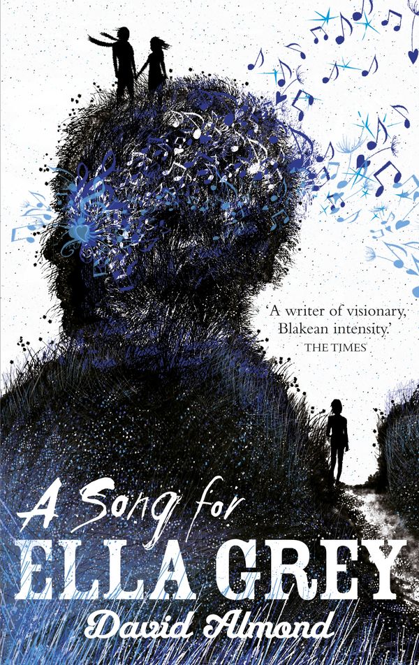 Cover Art for 9781444919547, A Song for Ella Grey by David Almond