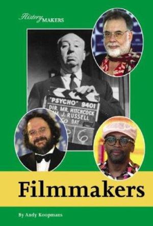 Cover Art for 9781590185988, Filmmakers by Andy Koopmans