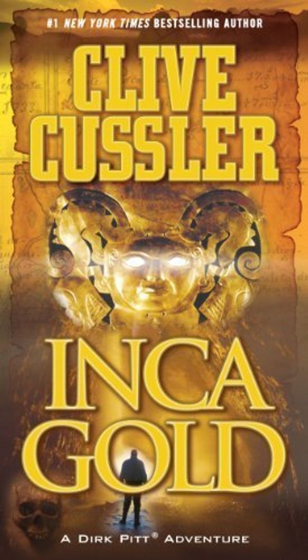 Cover Art for B00ZATH3ZG, Inca Gold (Dirk Pitt Adventure) by Cussler, Clive (2007) Mass Market Paperback by Clive Cussler