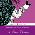 Cover Art for B002RI9T50, A Little Princess (The Sisterhood) by Frances Hodgson Burnett