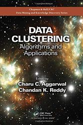 Cover Art for 0001466558210, Data Clustering: Algorithms and Applications (Chapman & Hall/CRC Data Mining and Knowledge Discovery Series) by Unknown
