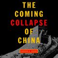 Cover Art for 9780593460818, The Coming Collapse of China by Gordon G. Chang