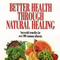 Cover Art for 9780722513828, Better Health Through Natural Healing by Trattler, Ross