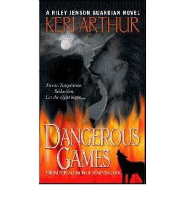 Cover Art for 9780739482292, Dangerous Games by Keri Arthur