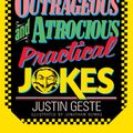 Cover Art for 9780385230445, Compl Bk Outr/Atroc Prac Jokes by Justin Geste