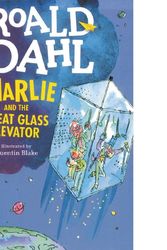 Cover Art for 9780141371368, Charlie and the Great Glass Elevator by Roald Dahl