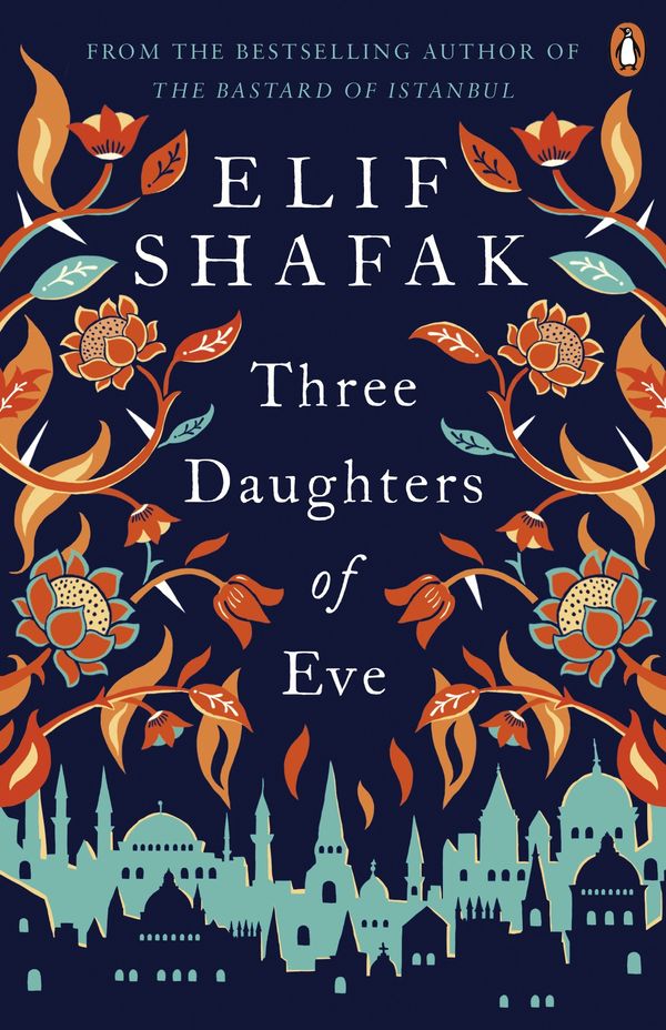Cover Art for 9780241979921, Three Daughters of Eve by Elif Shafak
