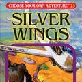 Cover Art for 9781933390239, Silver Wings by R. A. Montgomery