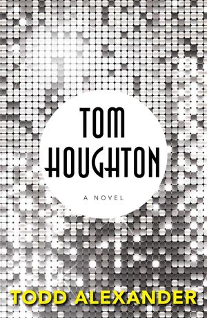 Cover Art for 9781925184563, Tom Houghton by Todd Alexander