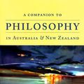 Cover Art for 9780980651201, A Companion to Philosophy in Australia and New Zealand by Oppy, Graham [Editor]; Trakakis, N.N. [Editor];