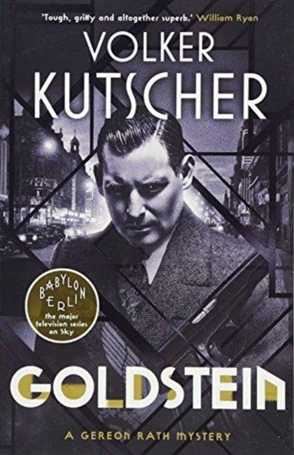 Cover Art for 9781912240128, Goldstein (A Gereon Rath Mystery) by Volker Kutscher