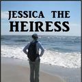 Cover Art for 1230000467636, Jessica the Heiress by Evelyn Raymond