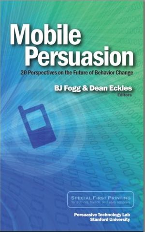 Cover Art for 9780979502521, Mobile Persuasion: 20 Perspectives of the Future of Behavior Change by 