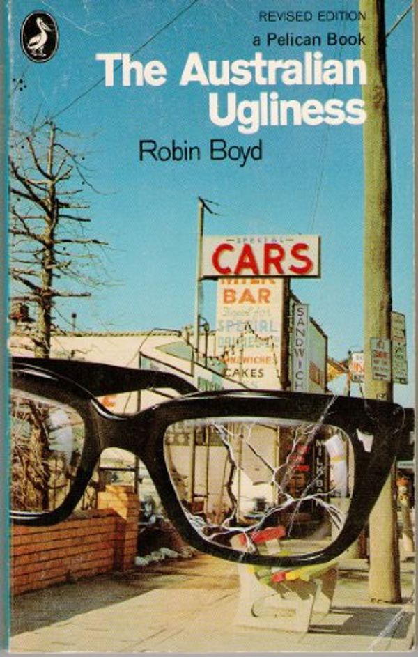 Cover Art for 9781921656224, The Australian Ugliness by Robin Boyd
