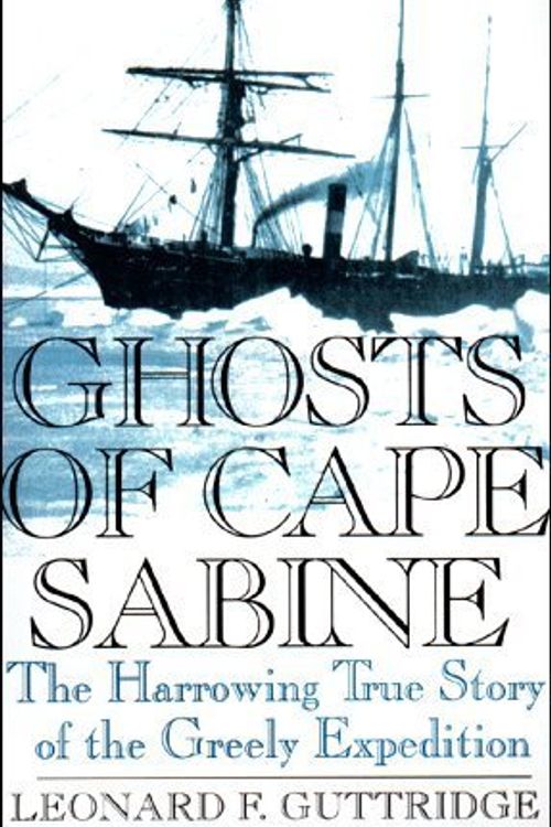 Cover Art for 9780399145896, Ghosts of Cape Sabine by Leonard Guttridge