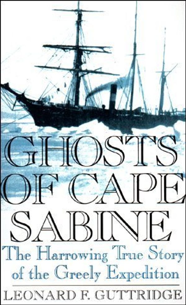 Cover Art for 9780399145896, Ghosts of Cape Sabine by Leonard Guttridge