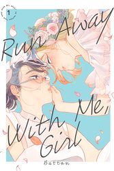 Cover Art for 9781646515004, Run Away With Me, Girl 1 by Battan