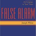 Cover Art for 9780801874499, False Alarm by Joseph White