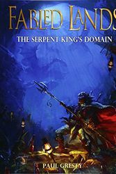 Cover Art for 9781909905290, The Serpent King's Domain: Large format edition: Volume 7 (Fabled Lands) by Paul W. Gresty, Dave Morris, Jamie Thomson