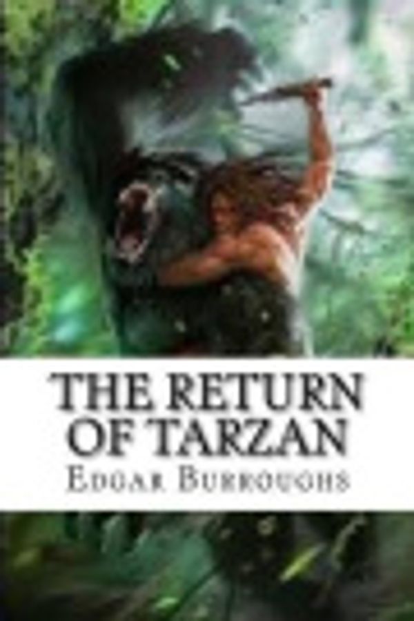 Cover Art for 9781537785448, The Return of Tarzan by Edgar Rice Burroughs